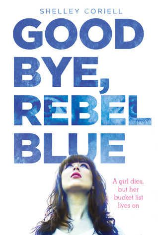 Review: Goodbye, Rebel Blue
