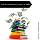 Book Talk: How much money do you spend on books?