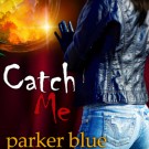 Review: Catch Me