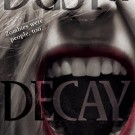 Review: Dust and Decay